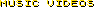 music videos